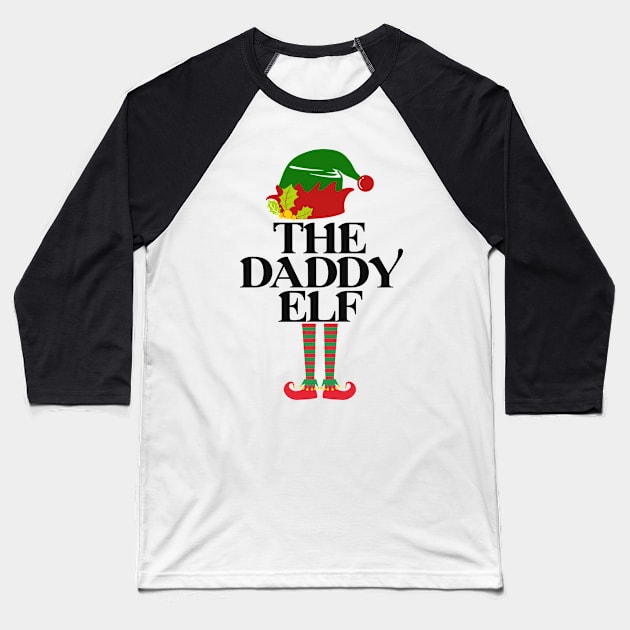 The Daddy Elf - Christmas Gift For Dad Baseball T-Shirt by Animal Specials